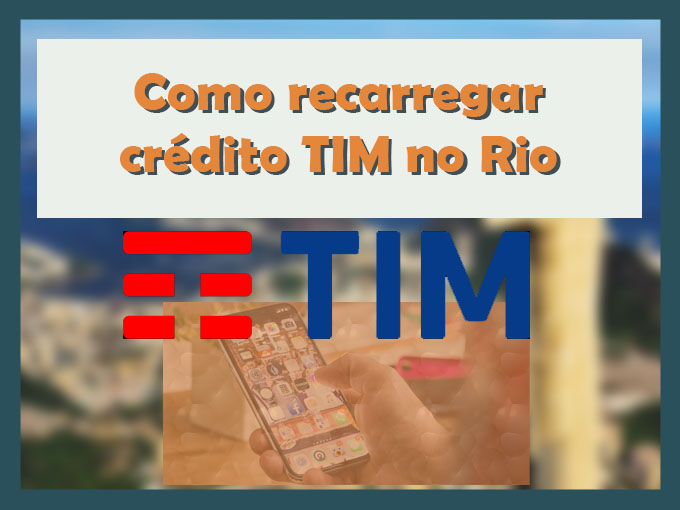 Como recarregar crédito TIM no Rio